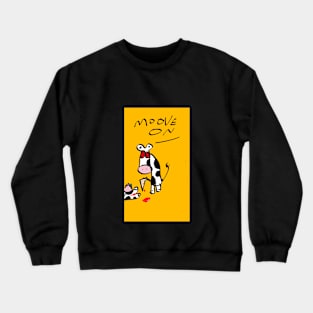 Udderly terrible Crewneck Sweatshirt